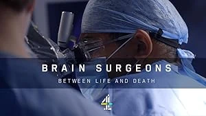 Brain Surgeons: Between Life and Death