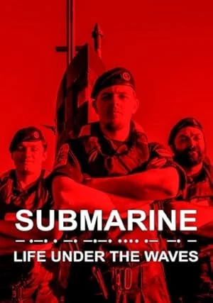 Submarine: Life Under the Waves