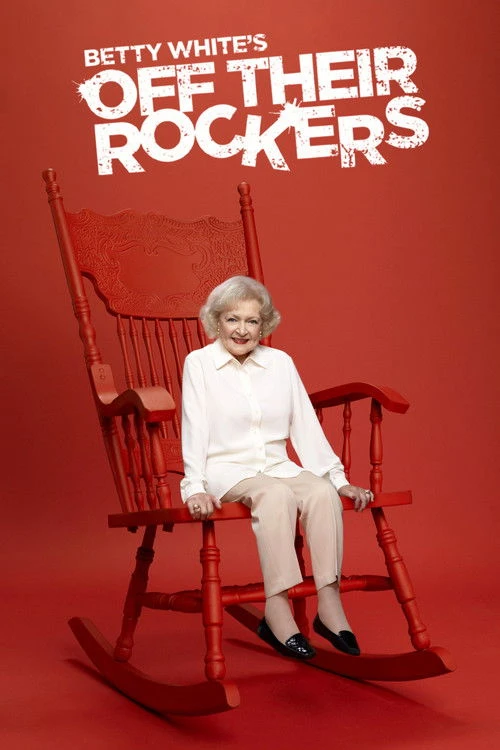 Betty White's Off Their Rockers