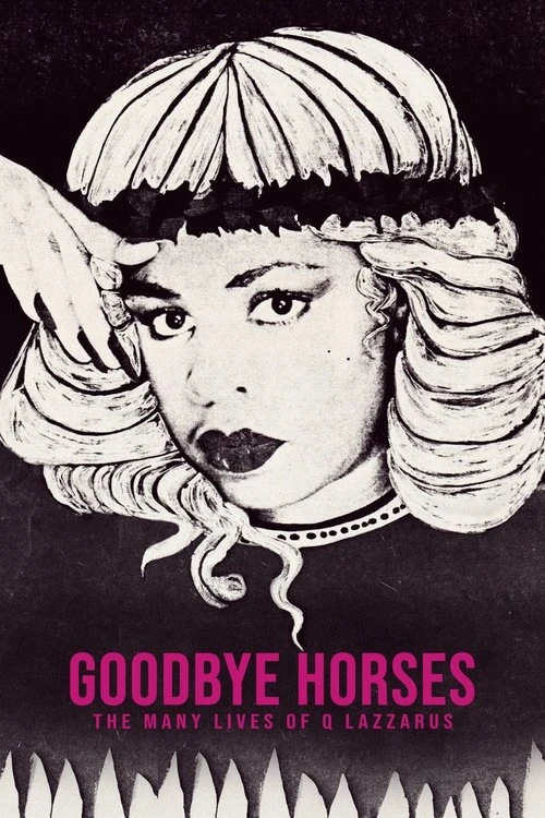 Goodbye Horses: The Many Lives of Q Lazzarus