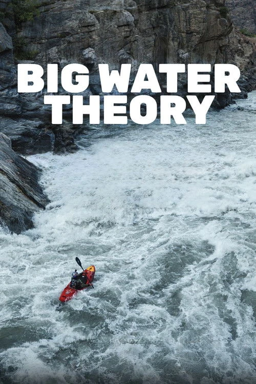 Big Water Theory