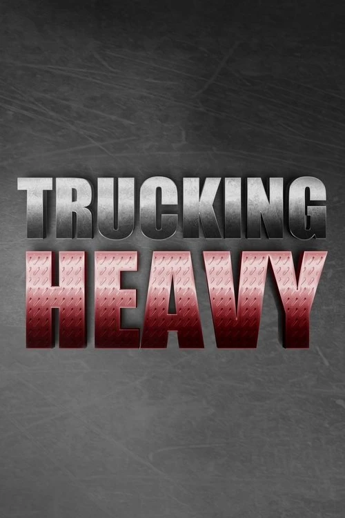Trucking Heavy