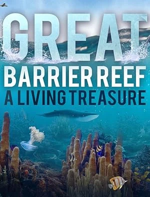 The Great Barrier Reef: A Living Treasure
