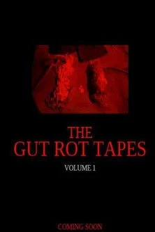 The Gut Rot Tapes: Volume 1
