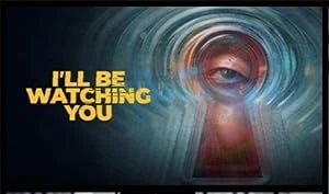 I'll Be Watching You