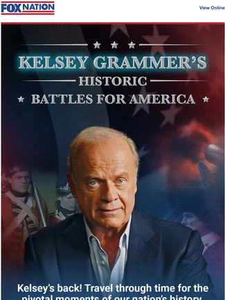Kelsey Grammer's Historic Battles for America