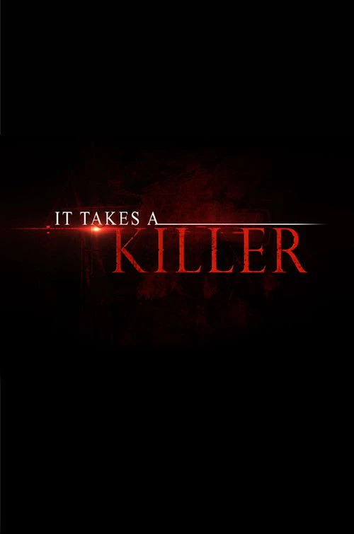 It Takes a Killer