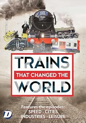 Trains that Changed the World